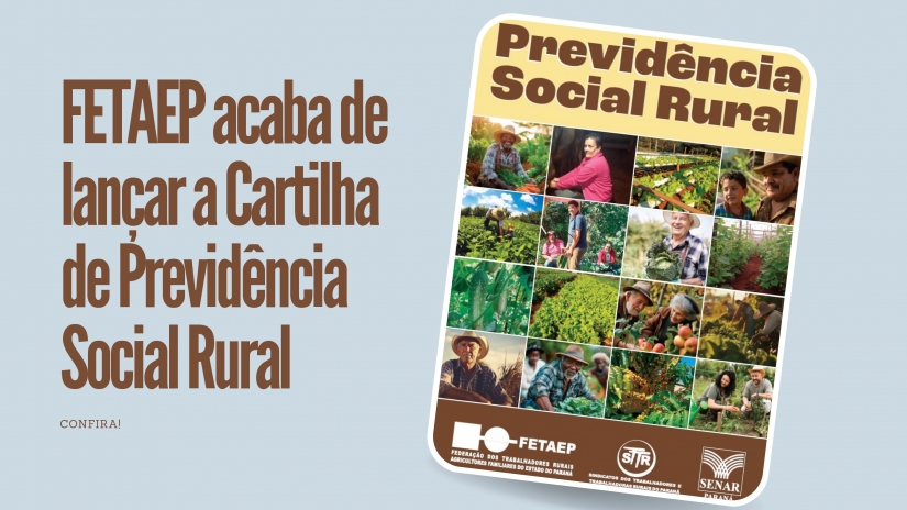 FETAEP lança nova cartilha de Previdência Social Rural